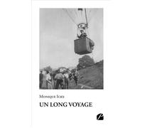 Un long voyage - Monique Ickx - Du Pantheon Eds - broché - Témoignage
