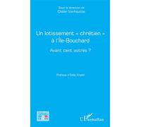 Un lotissement « chrétien » à l'Île-Bouchard Avant cent autres ? - Didier Vanhoutte - L'harmattan - broché - Essai