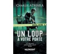 Un loup à votre porte: Le grand méchant loup 1