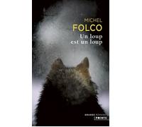 Un loup est un loup - Michel Folco - Points - Poche - Roman