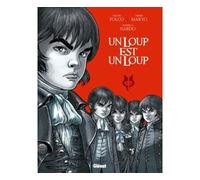 Un loup est un loup – Tome 1 – Bande dessinée – Cartonné – Glénat