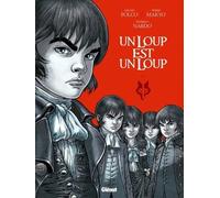 Un Loup Est Un Loup Tome 1