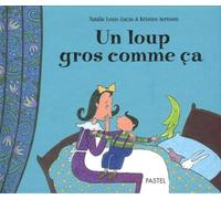 Loup gros comme ca (Un)