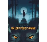 Mathieu Reynès – Un loup pour l'homme – Cartonné – Dupuis