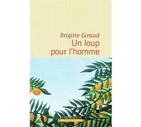 Un loup pour l'homme Brigitte Giraud (Auteur)