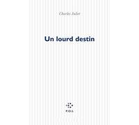 Un lourd destin