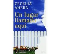 Un Lugar Llamado Aqui Ahern, Cecelia (Auteur)