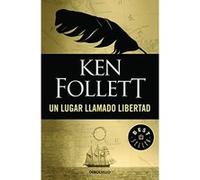 Un lugar llamado libertad/ A Place Called Freedom, Best Seller Ken Follett (Auteur)