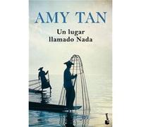 Un Lugar Llamado Nada - [Livre en VO] Tan, Amy (Auteur)