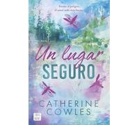 Un lugar seguro: Sparrow Falls 1. Un lugar seguro