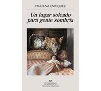 Un Lugar Soleado Para Gente Sombra [Spanish] by Enriquez, Mariana NEUF