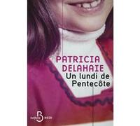 Patricia Delahaie – Un lundi de Pentecôte – Roman – Broché