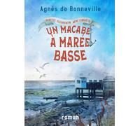 Un macabé à marée basse: cosy mystery à l'Oléronaise