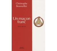 Un maçon franc: Récit secret