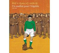 Un maillot pour l'Algérie - Tome 0 - Un maillot pour l'Algérie
