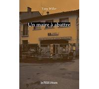 Un maire à abattre