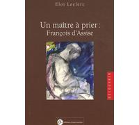 Un maître à prier : François d'Assise