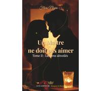Un Maître ne doit pas aimer: Tome II : Les sens dévoilés