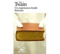 Un majestueux fossile littéraire et autres nouvelles