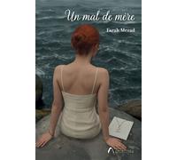 Un mal de mère - Farah Merad - Amalthee - broché - Roman