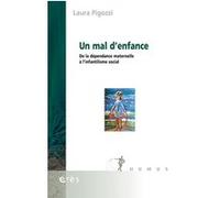 Un mal d'enfance Laura Pigozzi (Auteur), Patrick Faugeras (Traduction)