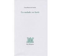 Un malade en forêt - Louis-René Des Forêts - Fata Morgana - broché - Roman
