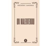 Un malentendu - Frédéric Sandra - Le Lys Bleu - broché - Théâtre