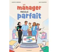 Ludovic Girodon – Un manager presque parfait – Bande dessinée – Cartonné – Marabout