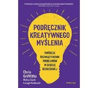 Un manuel de pensée créative. Chris Griffiths, Melina Costi, Caragh Medlicott (Buch auf Polnisch)
