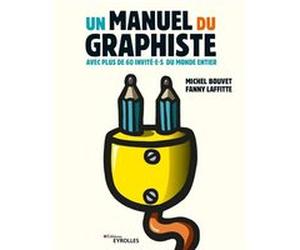 Un manuel du graphiste Michel Bouvet (Auteur), Fanny Laffitte (Auteur)
