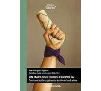 Un mapa nocturno feminista: Comunicación y géneros en América Latina