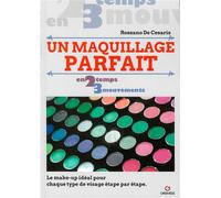 Un maquillage parfait Le make-up idéal pour chaque type de visage étape par étape - Rossano De Cesaris - Gremese - broché - Essai