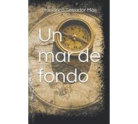 Un mar de fondo