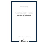 Un marrane d'aujourd-hui: Juif, mais pas simplement