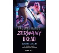 Un marché brisé Un cœur brisé 1 - Paulina Hanus (Buch auf Polnisch)