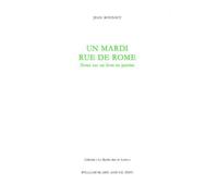 Un Mardi Rue De Rome - Notes Sur Un Livre En Paroles