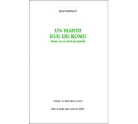 Un mardi rue de Rome Notes sur un livre en paroles - Jean Roudaut - William Blake - broché - Essai