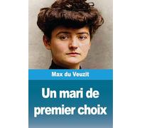 Un mari de premier choix