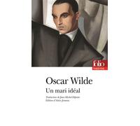 Un mari idéal - Oscar Wilde - Gallimard - Poche - Théâtre