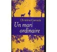 Un mari ordinaire Cerrada Christine (Auteur)