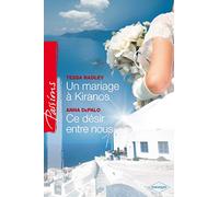 Un mariage à Kiranos ; Ce désir entre nous