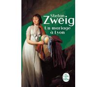 Un mariage à Lyon - Stefan Zweig - Lgf - Poche - Roman