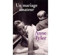 Un mariage amateur Anne Tyler (Auteur)