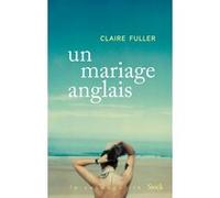 Un mariage anglais Claire Fuller (Auteur)