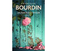 Un mariage d'amour: (N. éd.)