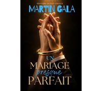 Un mariage presque parfait