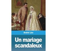 Un Mariage Scandaleux