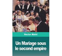 Un Mariage sous le second empire