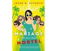 Un mariage (un peu trop) mortel