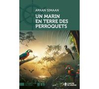 Un marin en terre des péroquets - Arkan Simaan - Ancre De Marine - broché - Roman